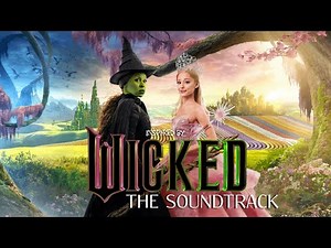 Wicked: The Soundtrack Playlist vibes 💚