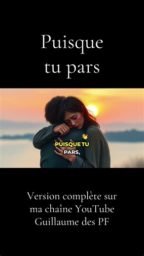 Puisque tu pars — chanson complète | Guillaume des PF