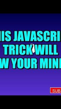 This javascript Trick Will BLOW Your Mind! 🤯