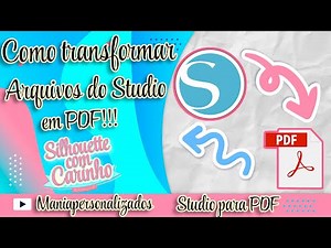 Como transformar um arquivo do studio silhouette em PDF| Uma forma simples de fazer!!!