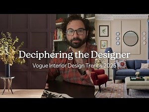 DECIPHERING THE DESIGNER: Vogue Interior Design Trends 2025