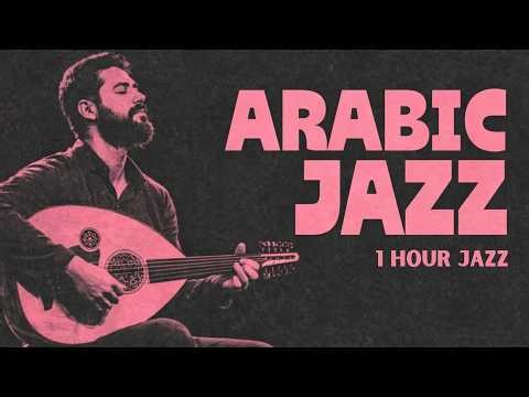 Arabic Jazz · Midnight in Beirut | 1 Hour Jazz for Solitude