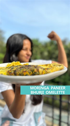 106K views · 878 reactions | PROTEIN FAT MORINGA PANEER OMELETTE So...