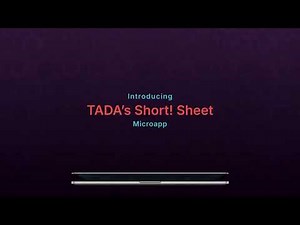 Introducing TADA's Short! Sheet Microapp