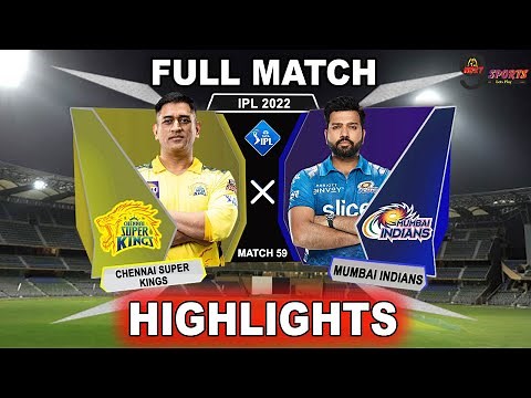 MI vs CSK 59TH MATCH HIGHLIGHTS 2022 | IPL 2022 MUMBAI vs CHENNAI 59TH MATCH HIGHLIGHTS #MIvCSK