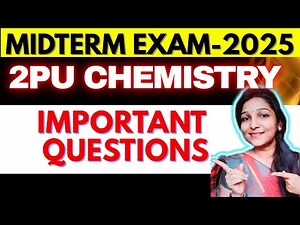 2PU CHEMISTRY 💥MOST IMPORTANT FIXED QUESTIONS 🔥MIDTERM EXAM-2025😎SCORE 50+ 🎯EASILY