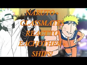 naruto & classmates/senseis react to eachother !! | ships + angst | enjoy:3
