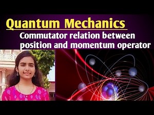 #quantum mechanics #commutator relation between position and momentum operator#commutator relations