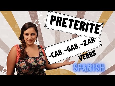 Preterite Ar verbs: car, gar, zar : Basic Spanish