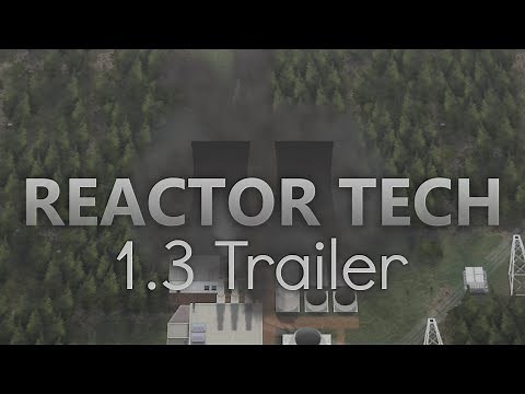 Reactor Tech² 1.3 Official Trailer