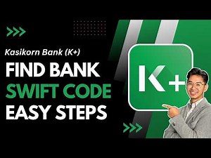 How to Find Kasikorn Bank SWIFT Code