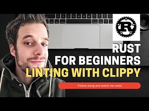 Rust For Beginners Tutorial - Linting with Clippy