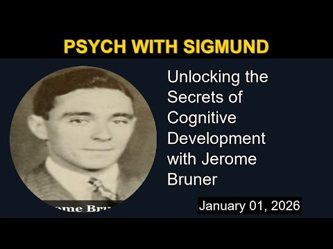 Unlocking the Secrets of Cognitive Development with Jerome Bruner | Psych with Sigmund