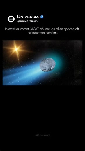 ᴜɴɪᴠᴇʀsɪᴀ on Instagram: "The "Alien" that wasn't. ☄️🌌🛰️ For months, the internet has been buzzing about 3I/ATLAS, the third-ever interstellar object detected in our solar system. Was it a probe? A scout ship? An artificial craft? The Science speaks: Astronomers have officially confirmed that 3I/ATLAS is a natural comet. After tracking its flight path and how it reacted to the Sun's heat, the team concluded: "In the end, there were no surprises." Why it’s still incredible: Even though it’s "jus