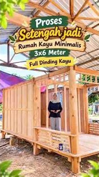 Proses Setengah Jati Rumah Kayu Minimalis 3x6 Meter Full Dinding Kayu #rumahkayuminimalis #rumahkayu