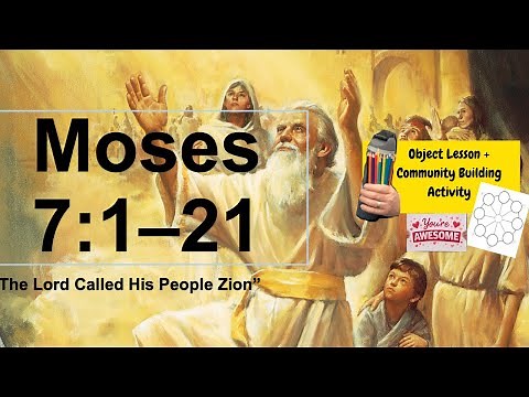 Come Follow Me: Moses 7 Full Lesson + Object Lessons