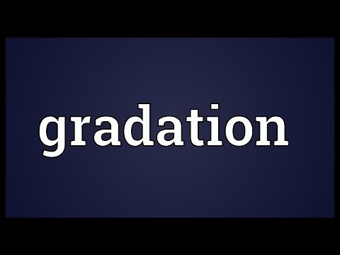 Gradation Meaning