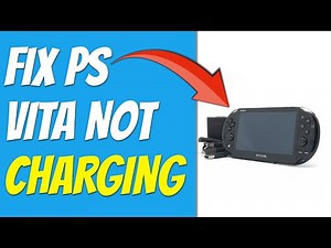 How To Fix PS Vita Not Charging (Why Is PS Vita Won't Charge & What Should You Do Solve The Issue?)