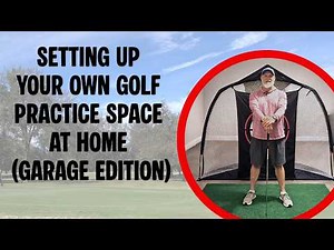 Setting Up Your Own Golf Practice Space at Home (Garage Edition)