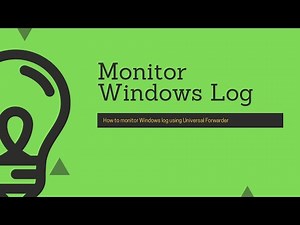 How to monitor windows log using Universal Forwarder