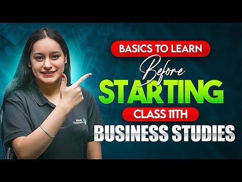 Basics To Learn Before Starting Class 11th | Basics of Business Studies Class 11th