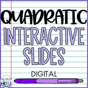 Quadratic Functions Digital Slides Activity Bundle
