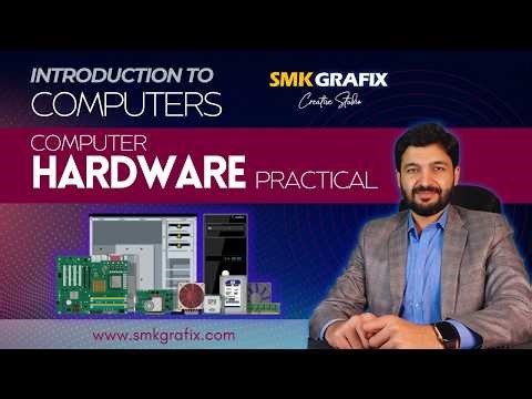 Computer Hardware Practical - Introduction to Computers | - Class 26 - Urdu/Hindi CS101