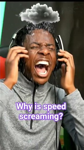 why is speed screaming?