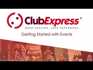 ClubExpress Webinar - Getting Started with Events