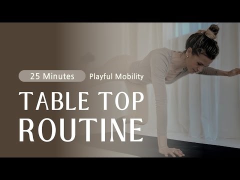 PLAYFUL MOBILITY | Table Top Routine
