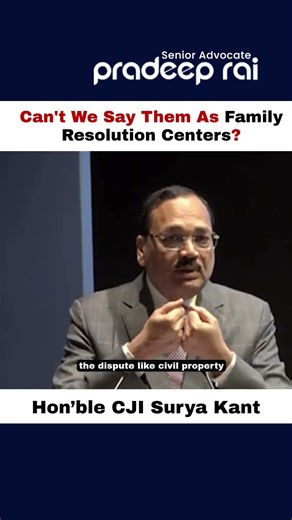 Hon'ble CJI Surya Kant Proposes ‘Family Resolution Centres’ Instead of Family Courts.