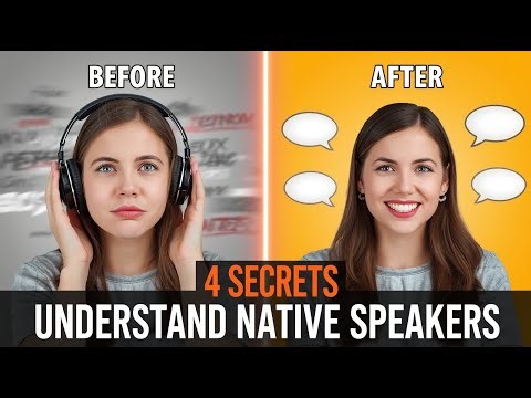 4 Secrets to Understand Native English Speakers Fast (Even Beginners!)