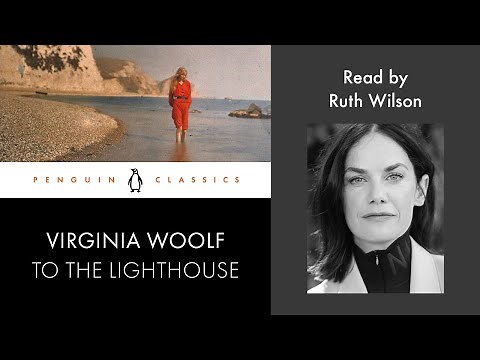 To The Lighthouse by Virginia Woolf | Read by Ruth Wilson | Penguin Audiobooks