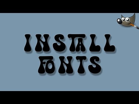 How to Install Fonts in Gimp