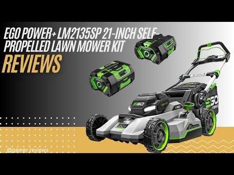 EGO Power+ LM2135SP Review | 21-Inch Self-Propelled Cordless Lawn Mower