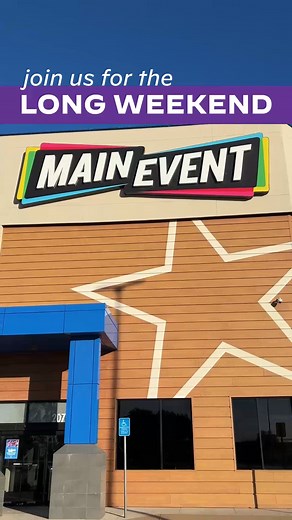 11K views · 77 reactions | Ready to make the most of the long weekend? Head over to Main Event for an action-packed adventure filled with games, food, and memories that'll last a lifetime! ️ | Main Event | Facebook
