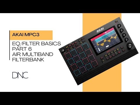 MPC3 Air Multibank Filterbank Explained