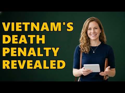 How Are Executions Carried Out In Vietnam?