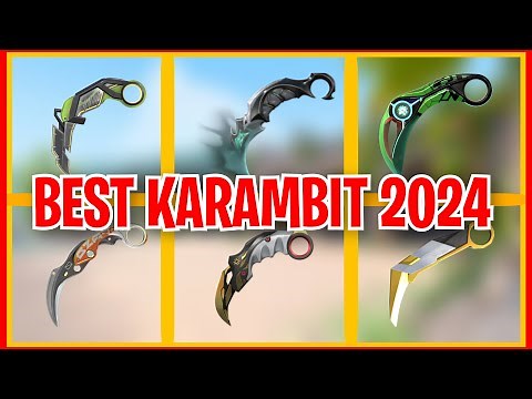 BEST KARAMBIT SKINS 2024 VALORANT