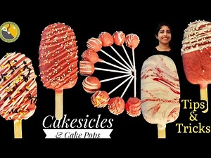 💯Perfect Cakesicles & Cake pops at home| ഇനി പൊട്ടിപ്പോയി, crack വന്നു എന്ന് പറയില്ല| Tips & Tricks