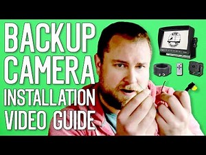 How to install your Backup Camera System! VIDEO GUIDE