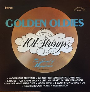 101 Strings - Golden Oldies Of The 101 Strings (The Sound Of Magnificence)