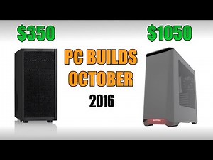 Gaming & Editing PC Builds - October