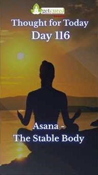 Day 116 : Asana – The Stable Body | The getcured 365