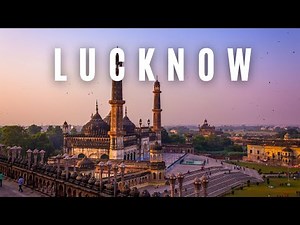 LUCKNOW TRAVEL GUIDE best places to visit in Lucknow!