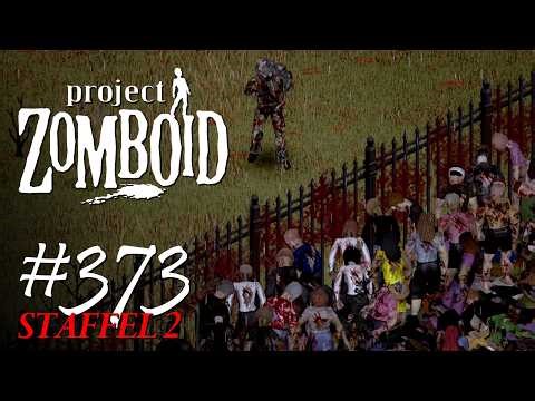 Project Zomboid - #373 | St. 2 - Blutiges Zaungemetzel! - [Let's Play] [Gameplay] [Deutsch]