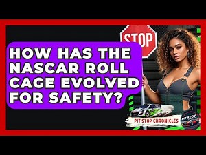 How Has The NASCAR Roll Cage Evolved For Safety? - Pit Stop Chronicles