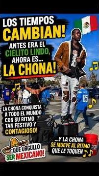 La chona conquista al mundo.