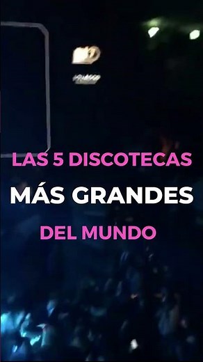 Las 5 Discotecas Más Grandes del Mundo