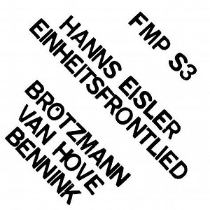 Hanns Eisler / Brötzmann/Van Hove/Bennink - Einheitsfrontlied